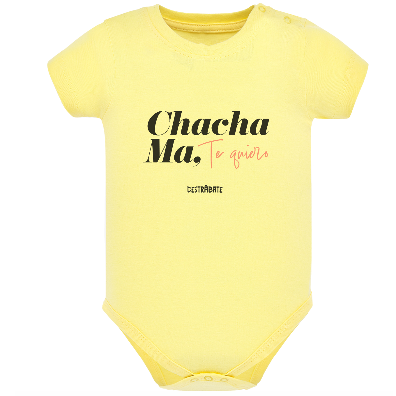 Body de bebé Amarillo ¨Chacha ma, te quiero¨