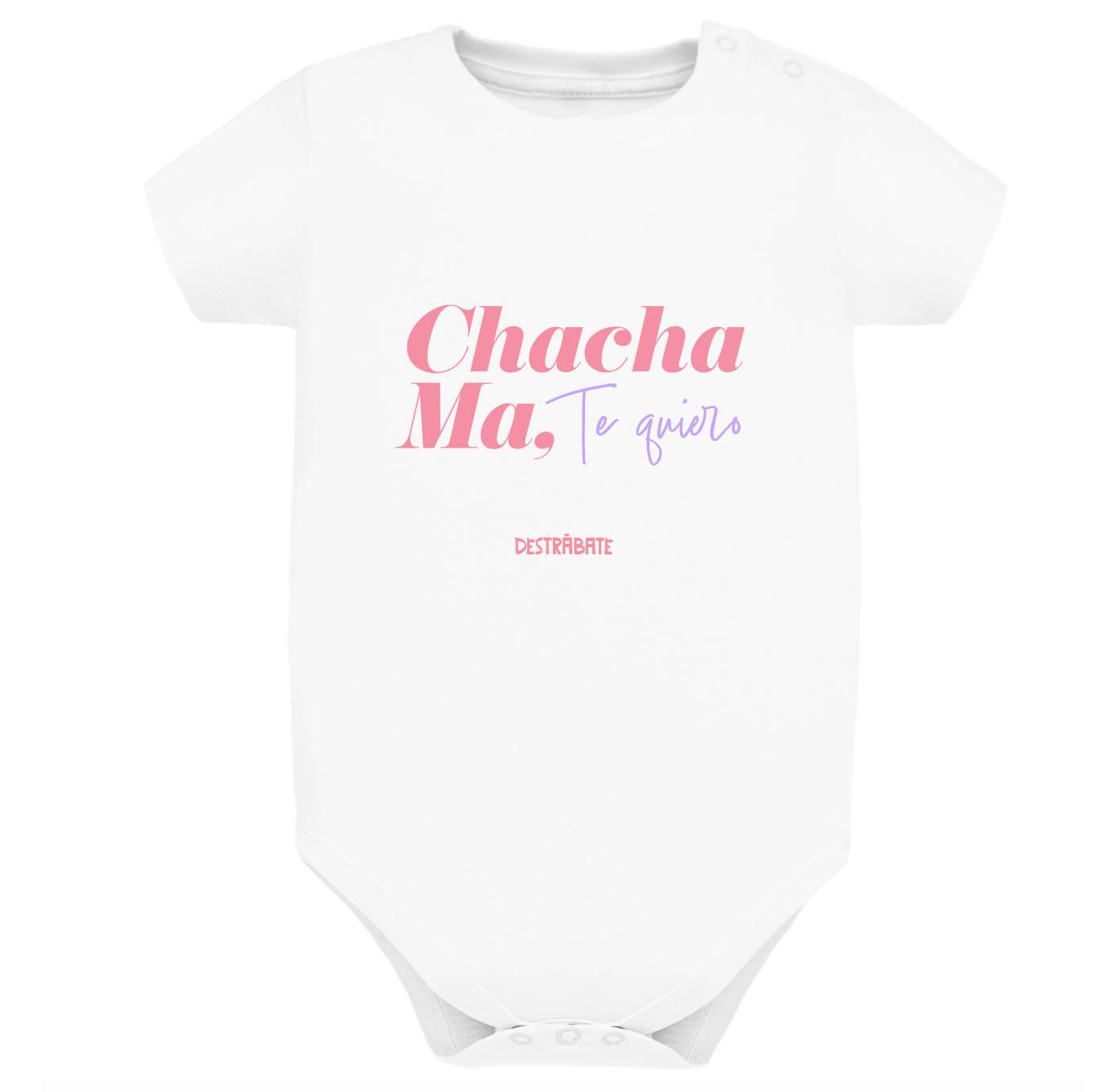 Body de bebé BL ¨Chacha ma, te quiero¨ Opción 2