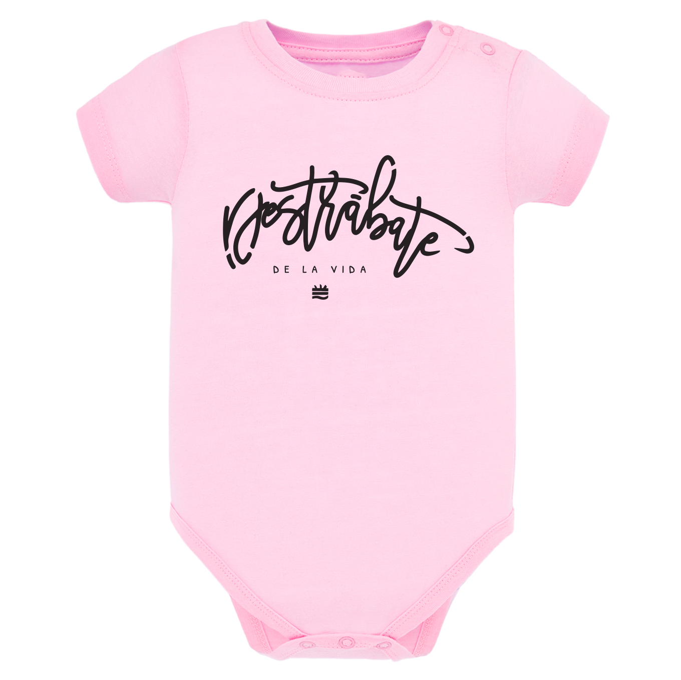 Body de bebé Rosa ¨Destrábate de la vida¨