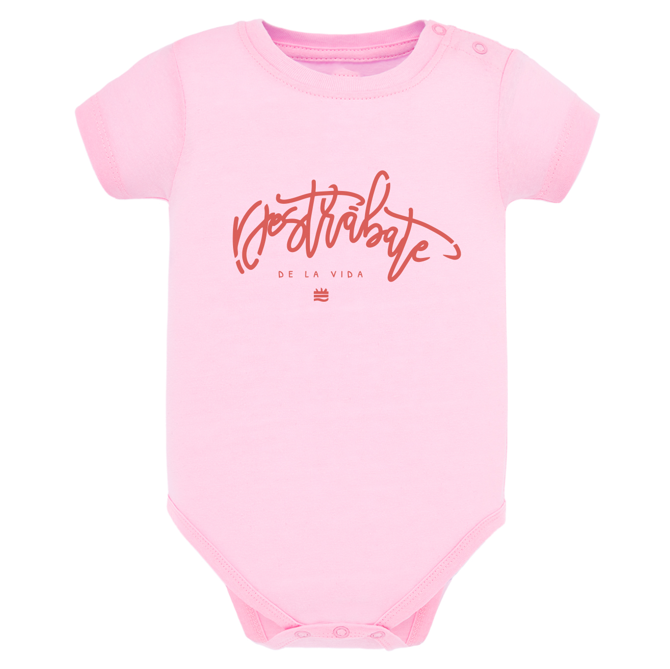 Body de bebé Rosa ¨Destrábate de la vida¨ Opción 2