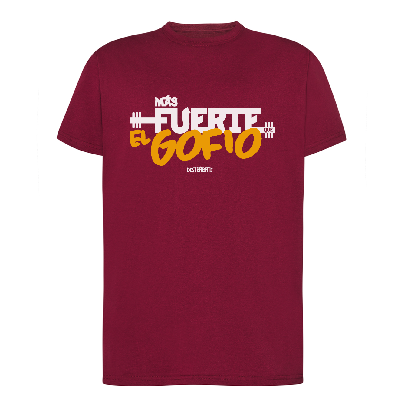 Camiseta corte regular burdeos "Más fuerte que el gofio"