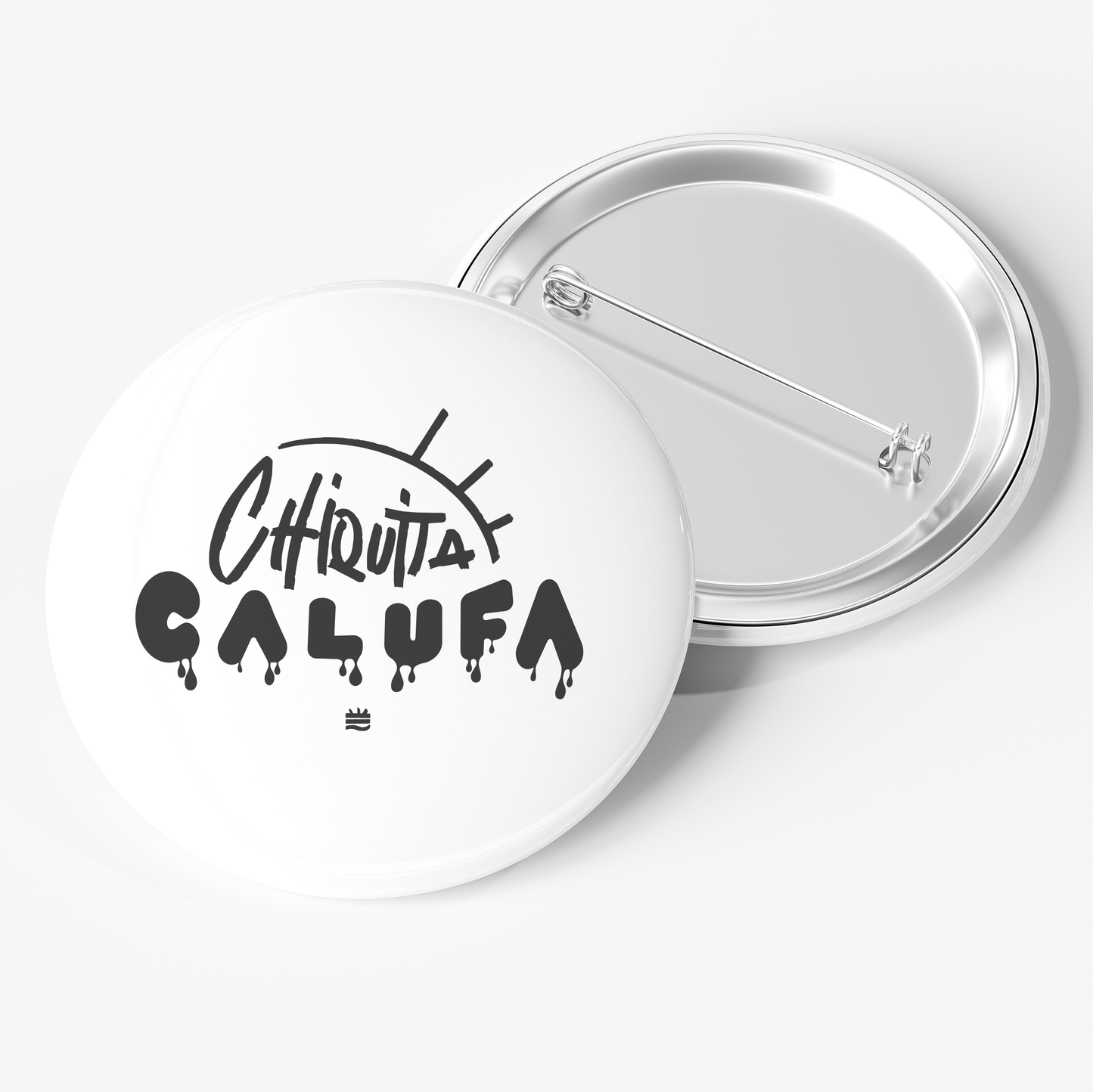 Chapa ¨Chiquita calufa¨ Opción 2