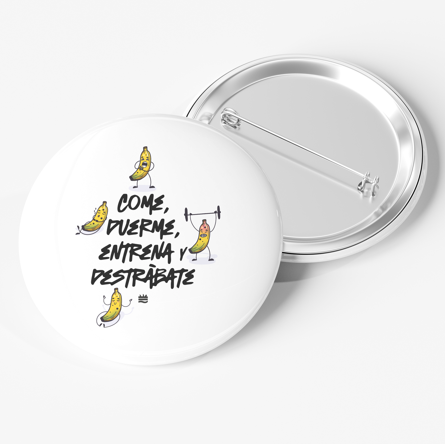 Chapa ''Come, duerme, entrena y destrábate''