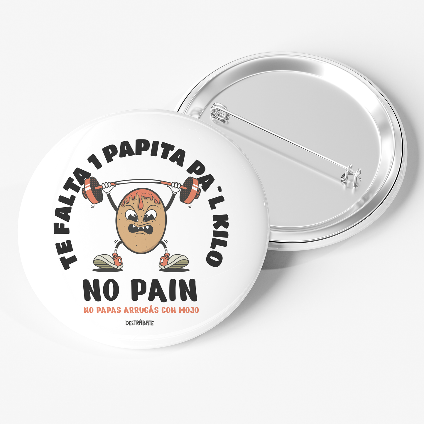 Chapa ''No pain, no papas arrugás con mojo''