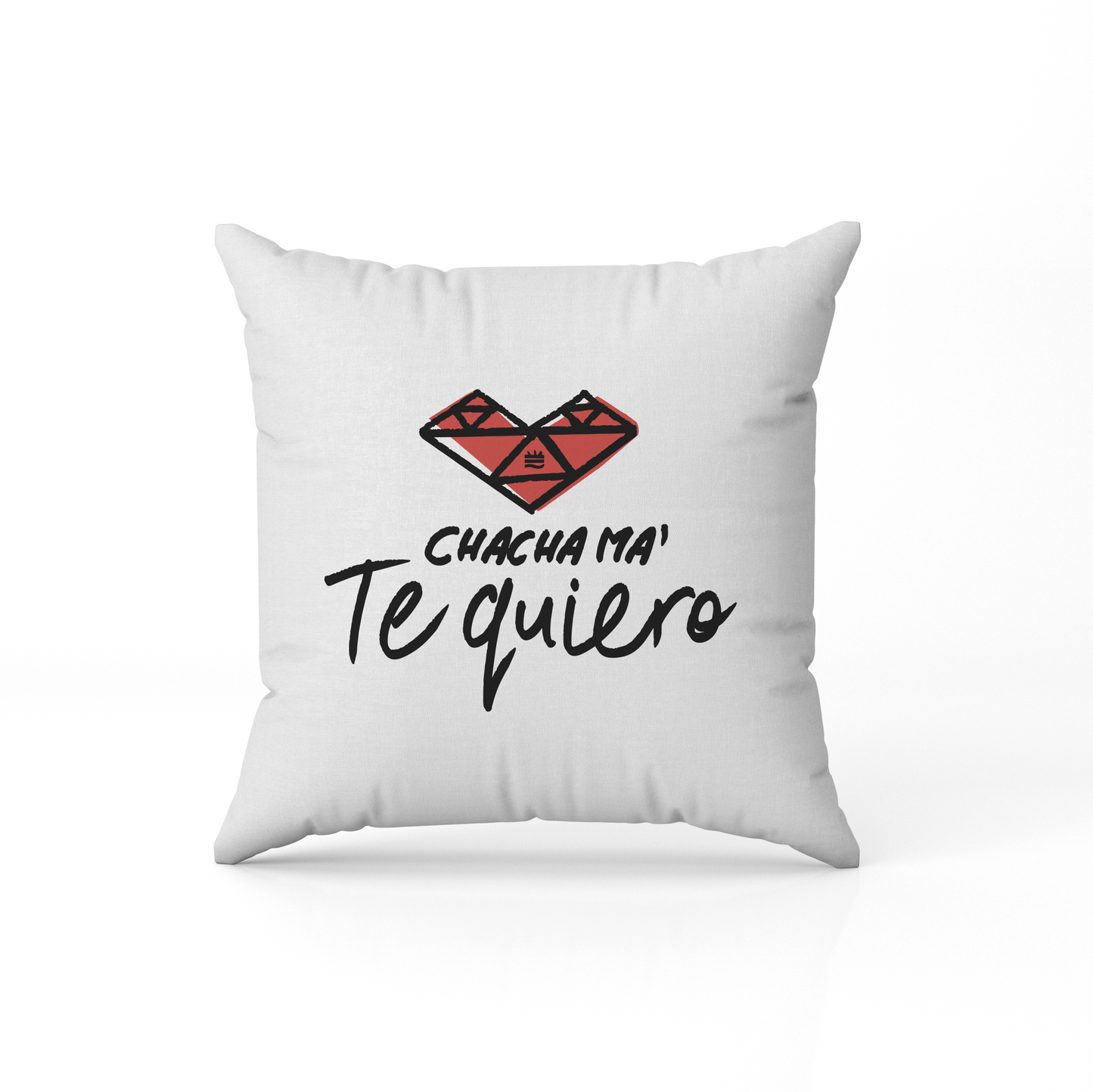 Cojín "Chacha ma, te quiero fleje"
