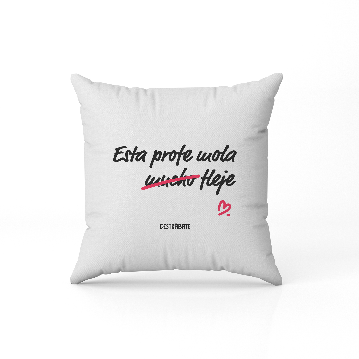 Cojín "Esta profe, mola fleje"