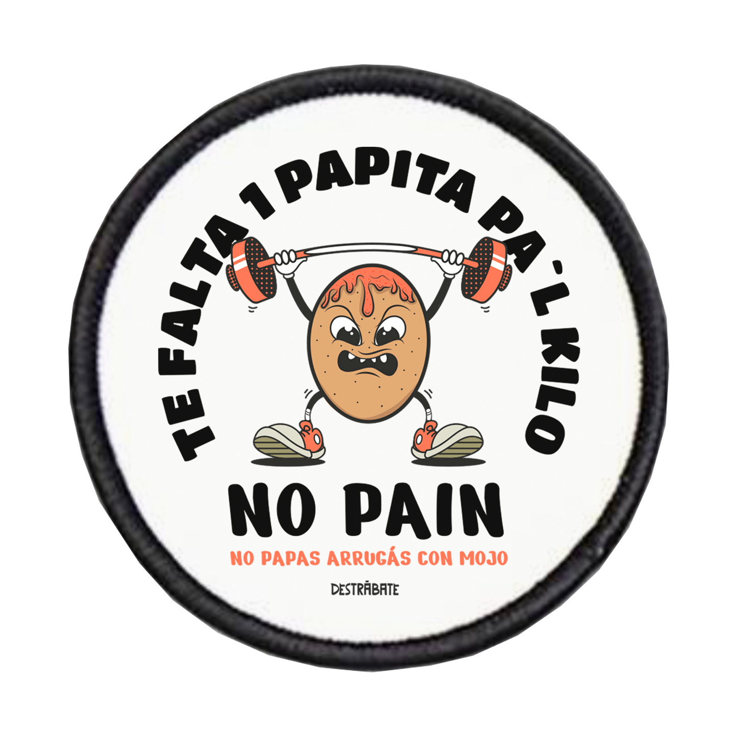 Parche ''No pain, no papas arrugás con mojo''