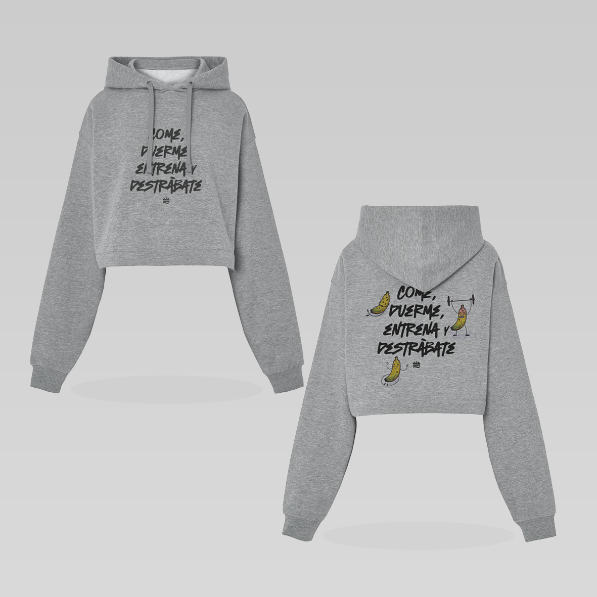 Sudadera crop gris "Come, duerme, entrena, destrábate"