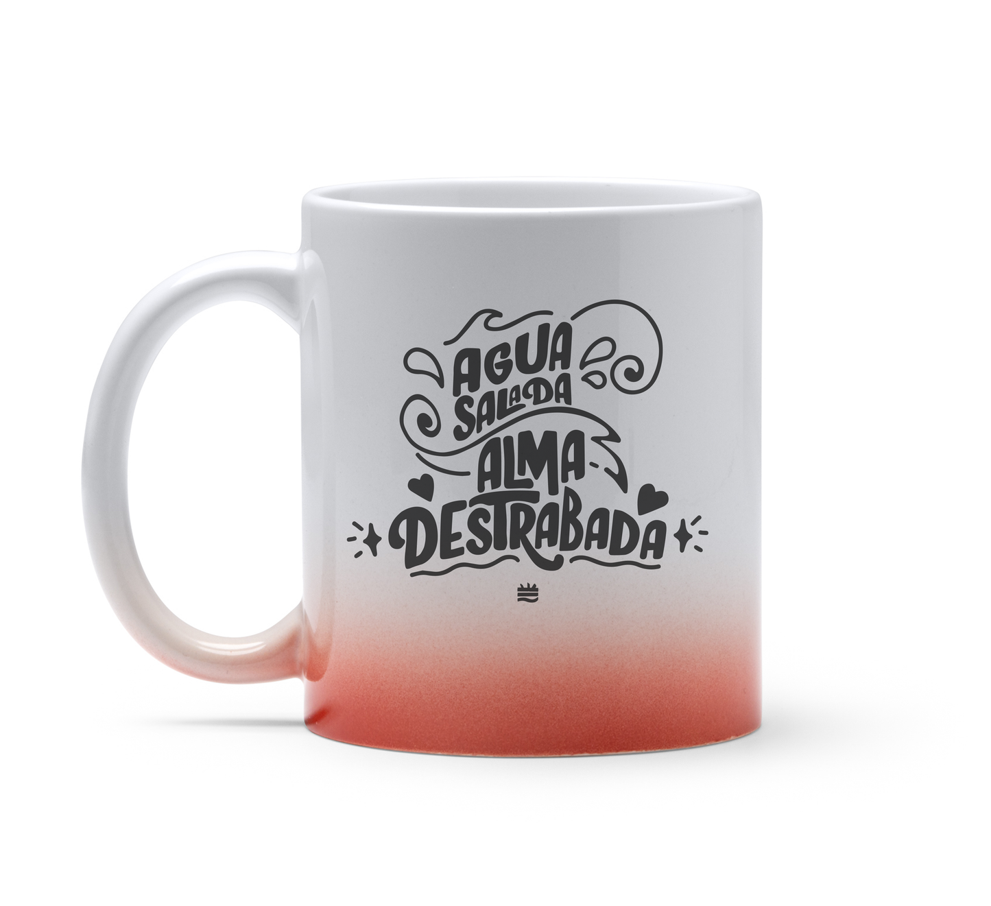 Taza roja ''Agua salada, alma destrabada''