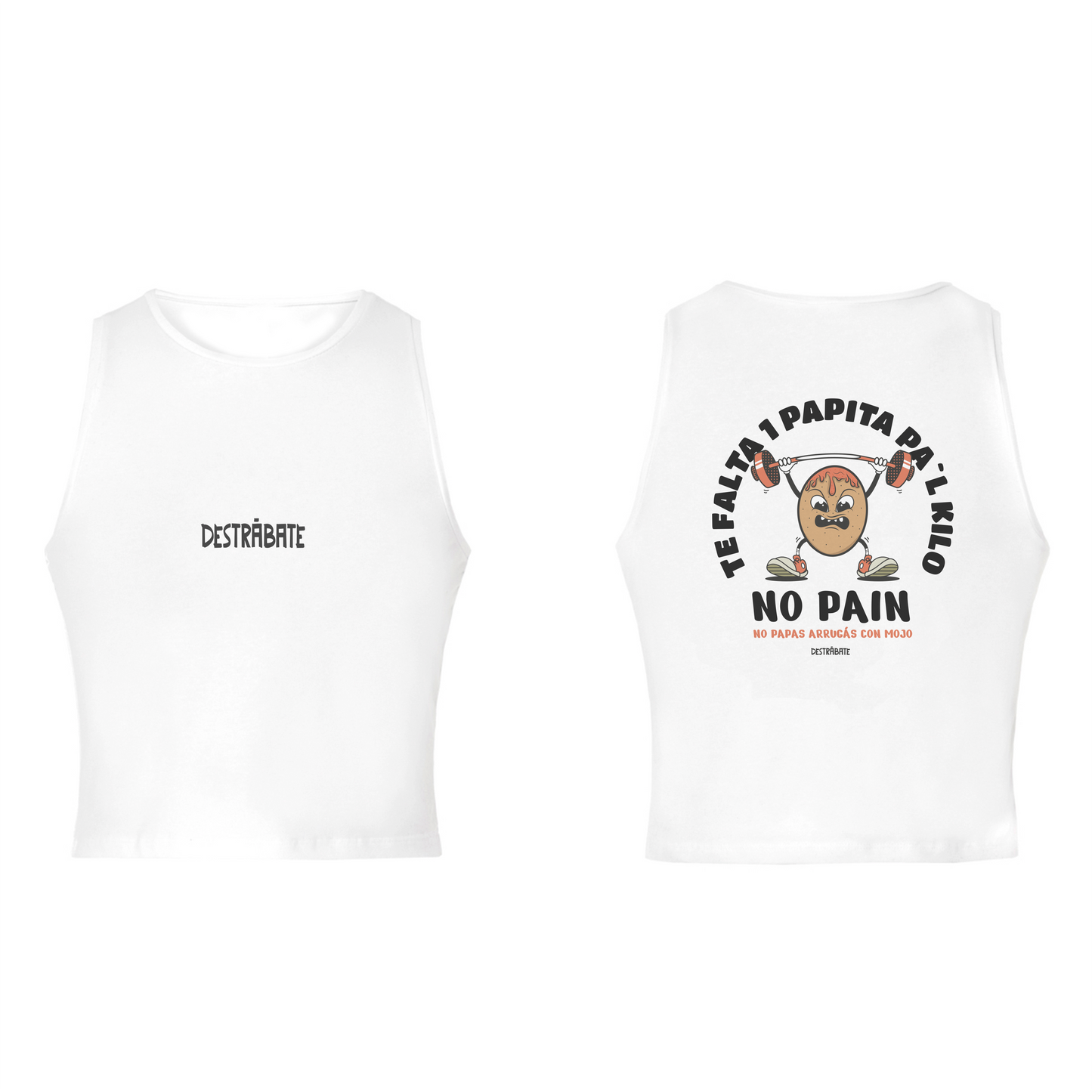Top sin mangas bl ''No pain, no papas arrugás con mojo''