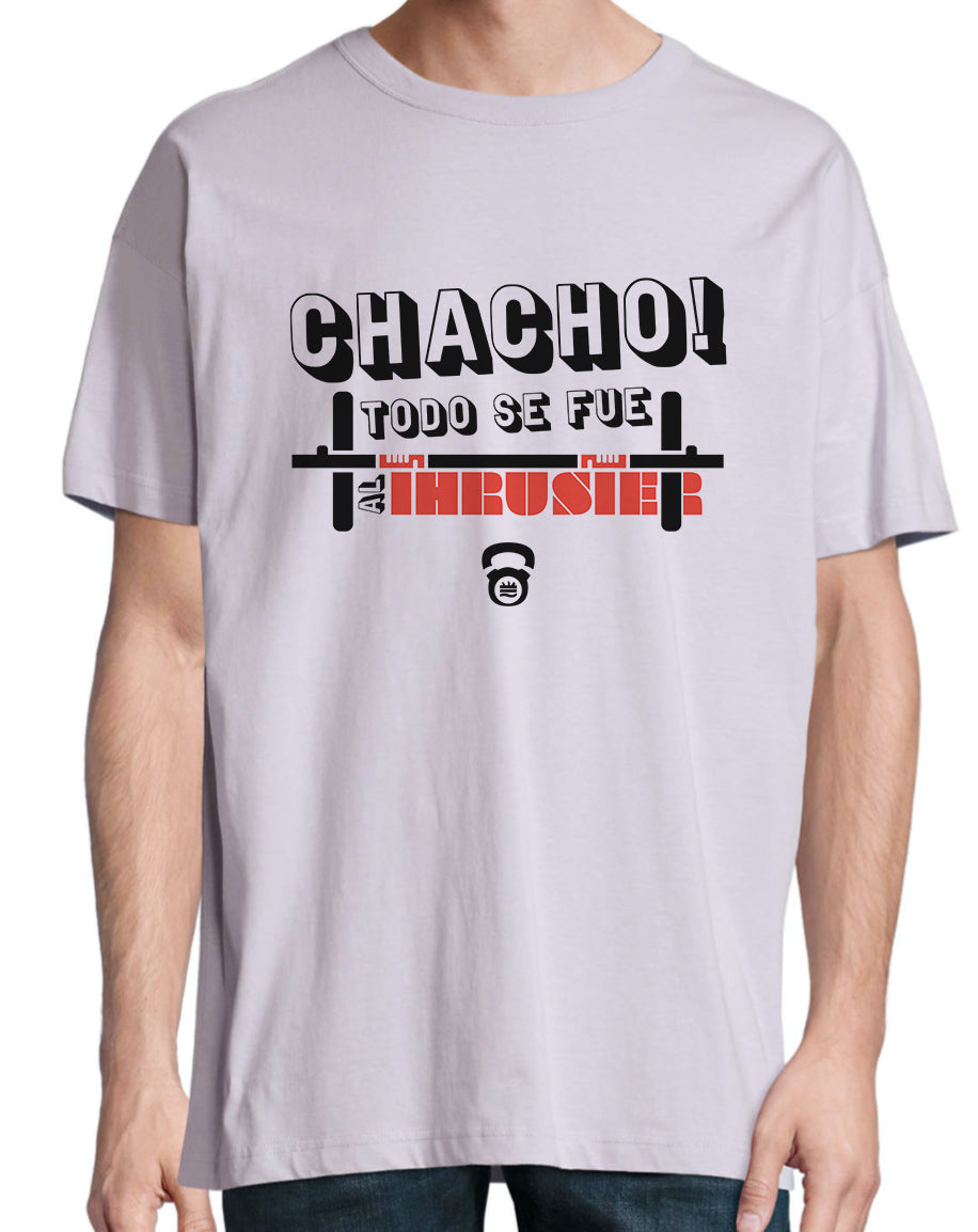 Camiseta oversize ''Chacho! Todo se fue al Thruster