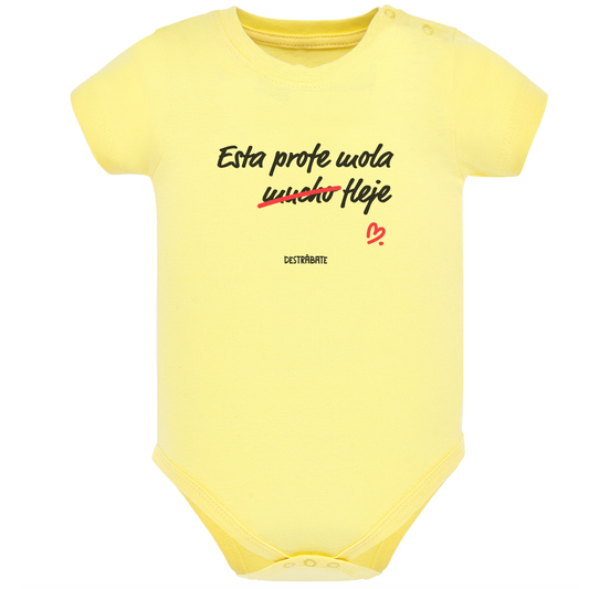 Body de bebé Amarillo ¨Esta profe, mola fleje"