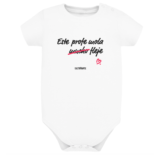 Body de bebé BL ¨Este profe, mola fleje"