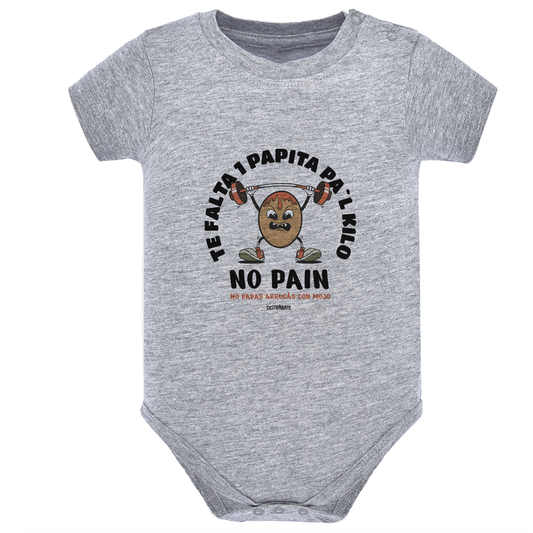 Body de bebé Gris ¨No pain, no papas arrugás con mojo¨
