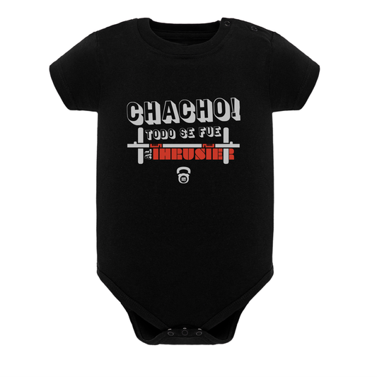 Body de bebé NG ¨Chacho! Todo se fue al Thruster¨