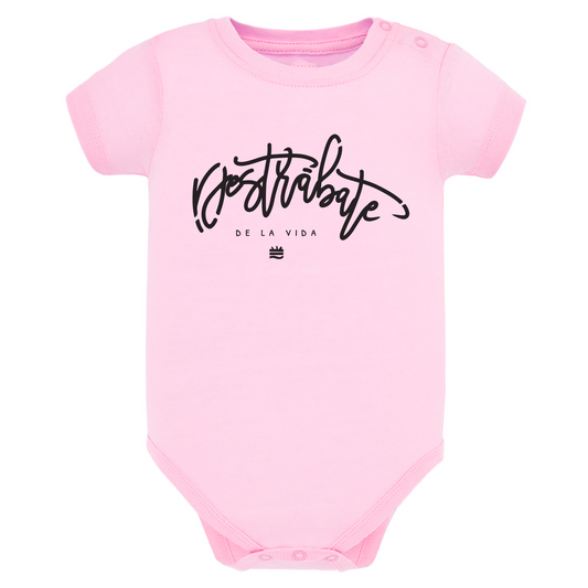 Body de bebé Rosa ¨Destrábate de la vida¨