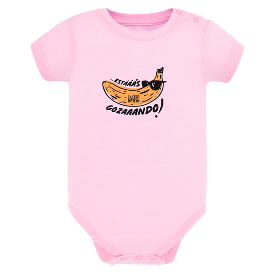 Body de bebé Rosa ¨Estás gozando¨