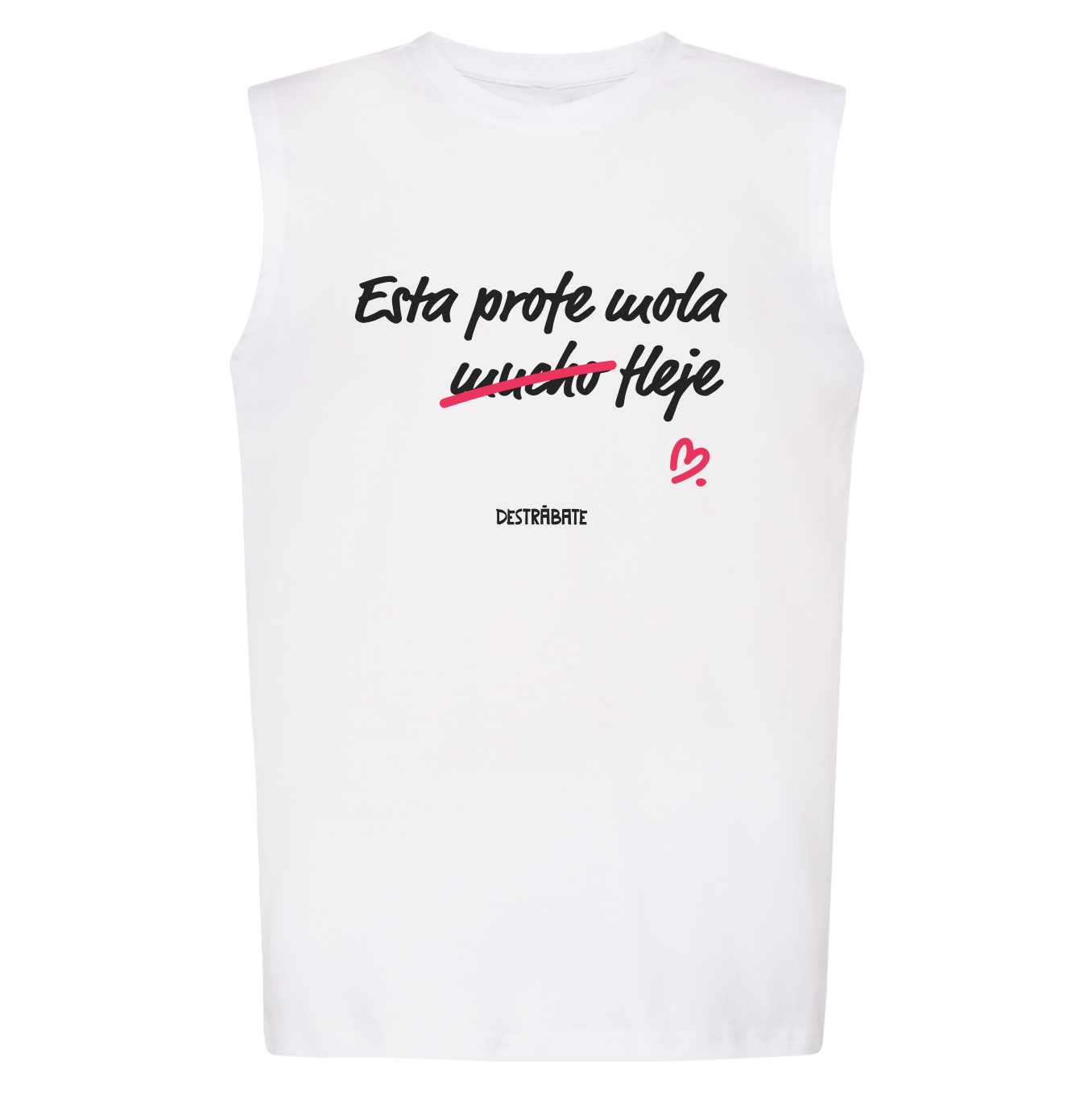 Camiseta regular BL sin manga "Esta profe, mola fleje"