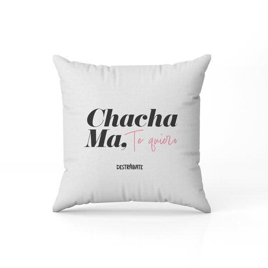 Cojín "Chama ma, te quiero"