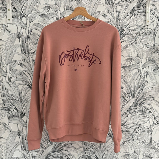 Sudadera rosa ''Detrábate de la vida''