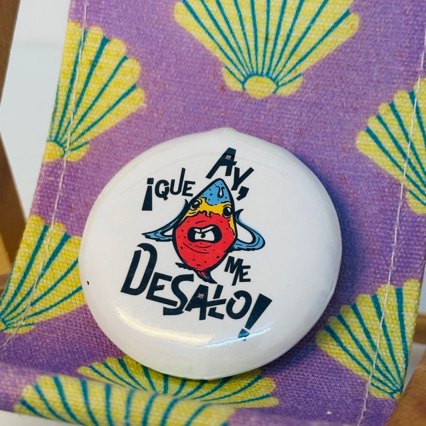 Chapa "Ay que me desalo"