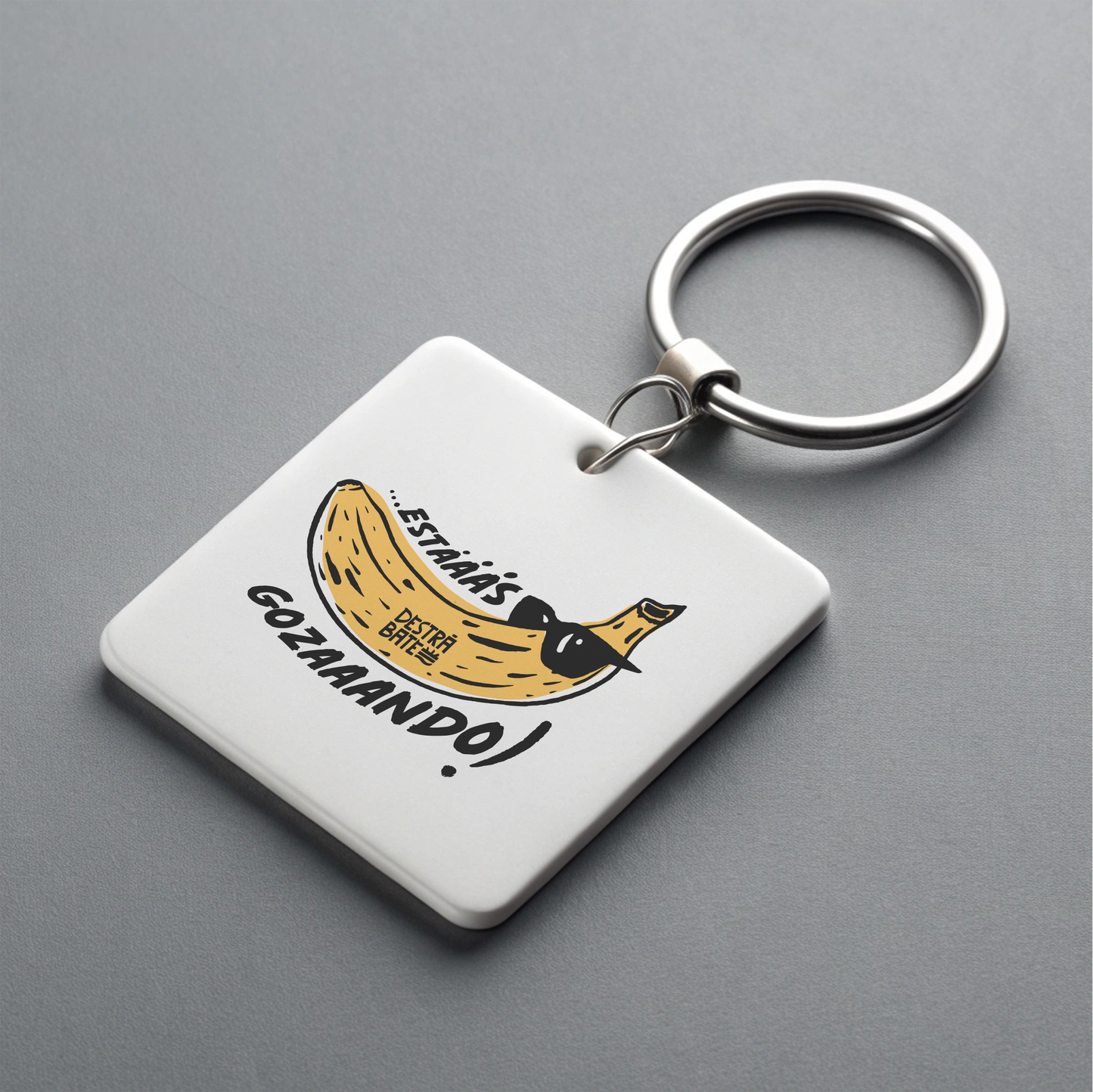 Llavero ''Estás gozando''