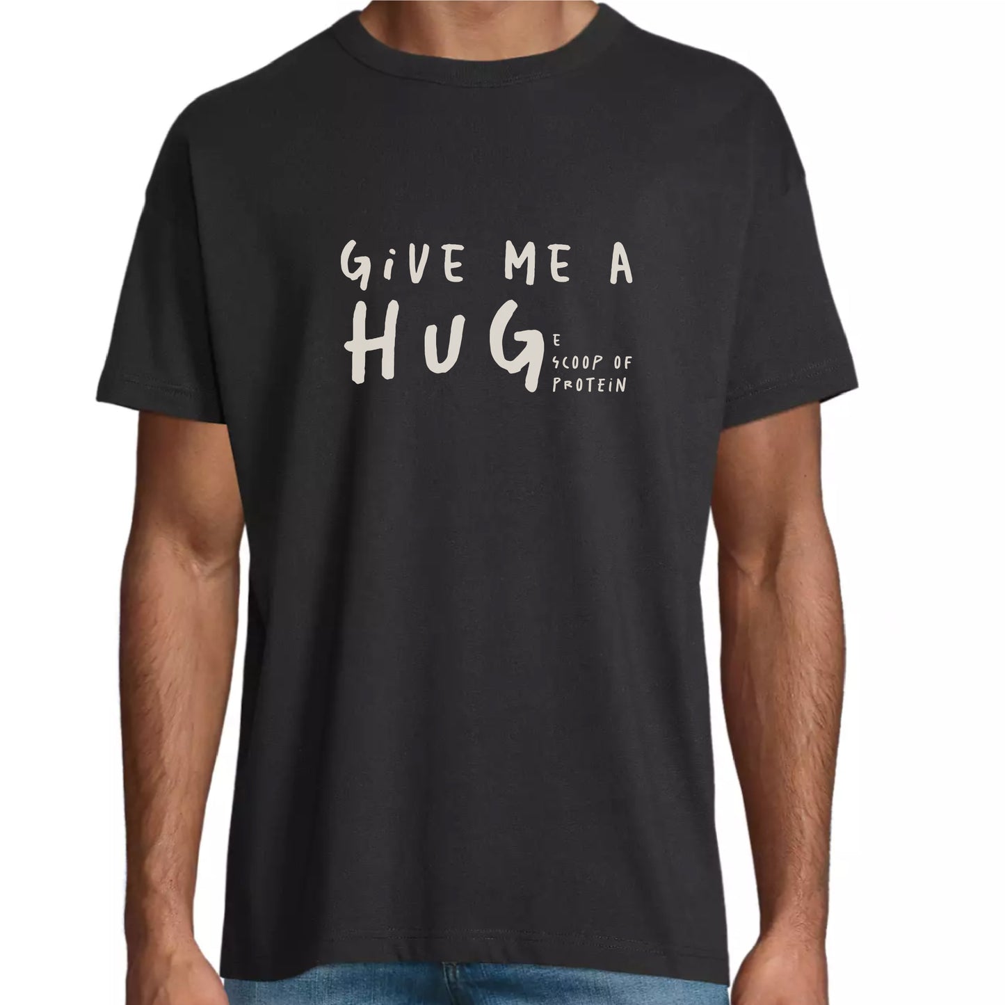 Camiseta Oversize "Give Me a HUGe Scoop of Protein" NG