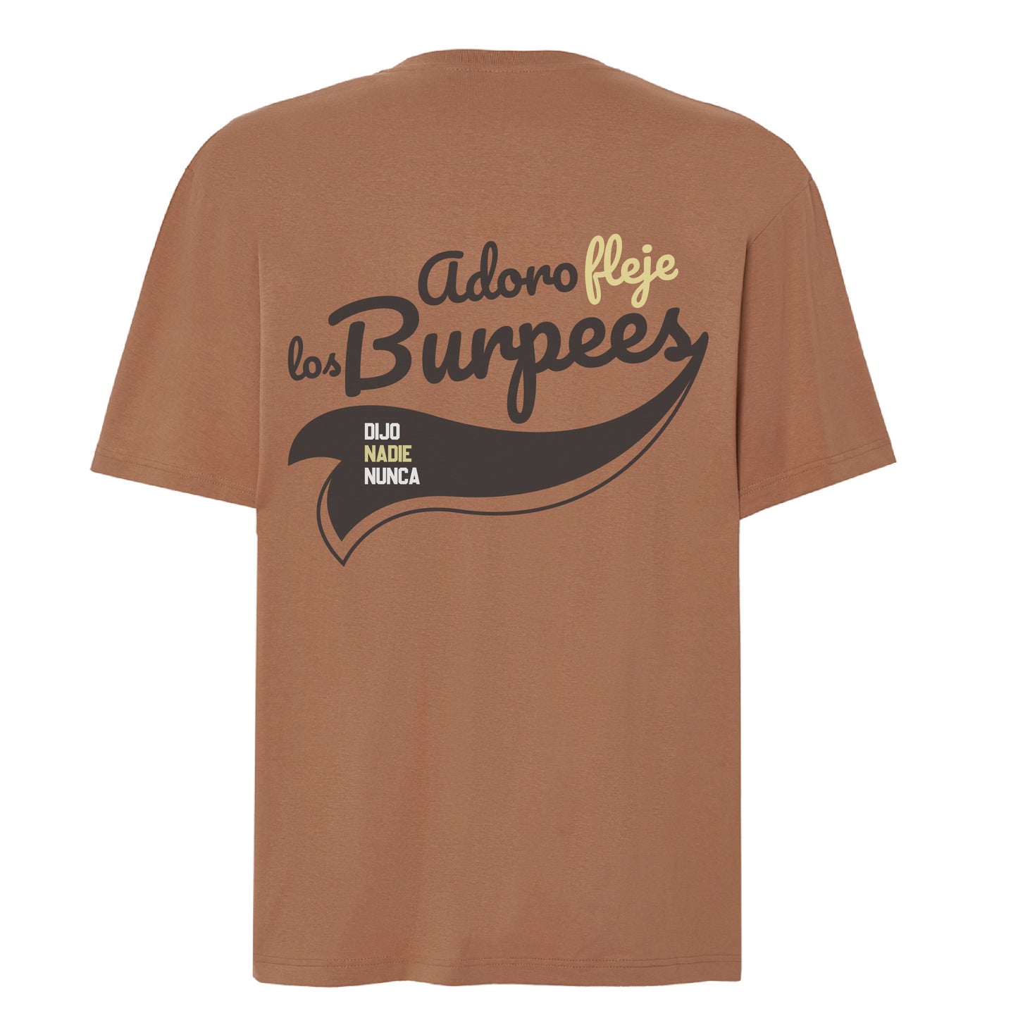 Camiseta Oversize "Adoro Fleje los Burpees (Dijo Nadie Nunca) Terracota