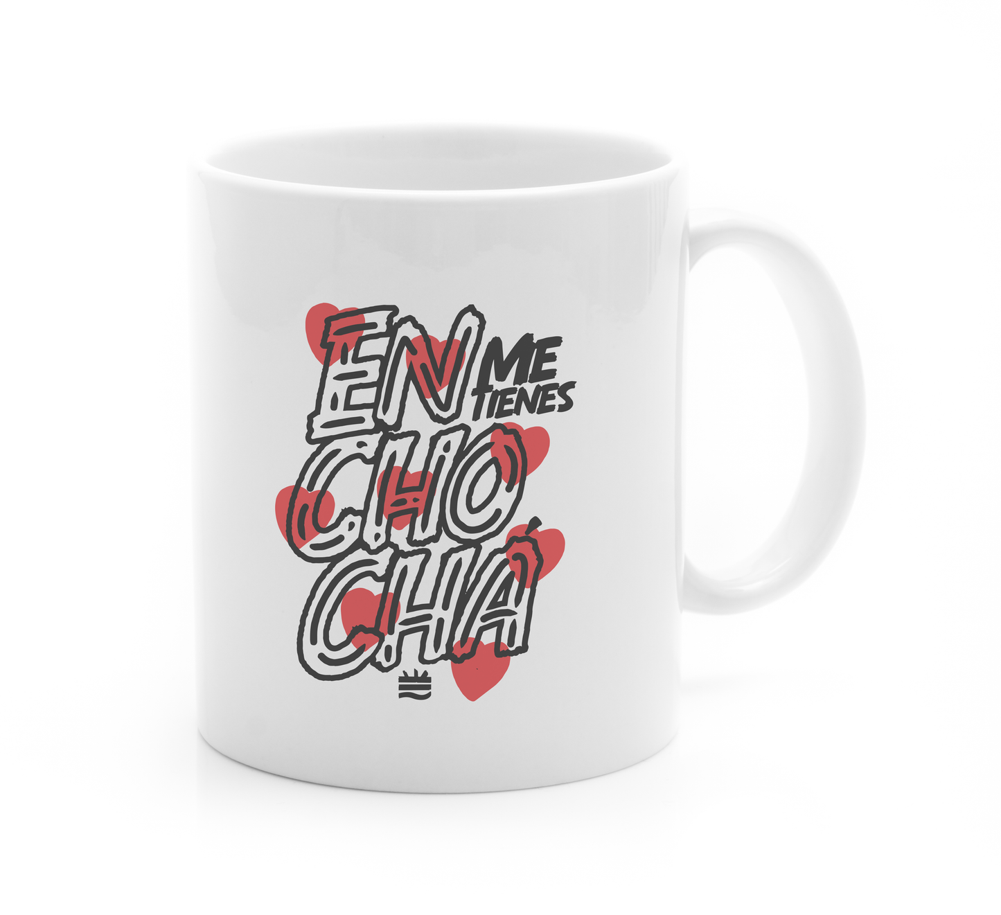 Taza ''Me tienes enchochá''