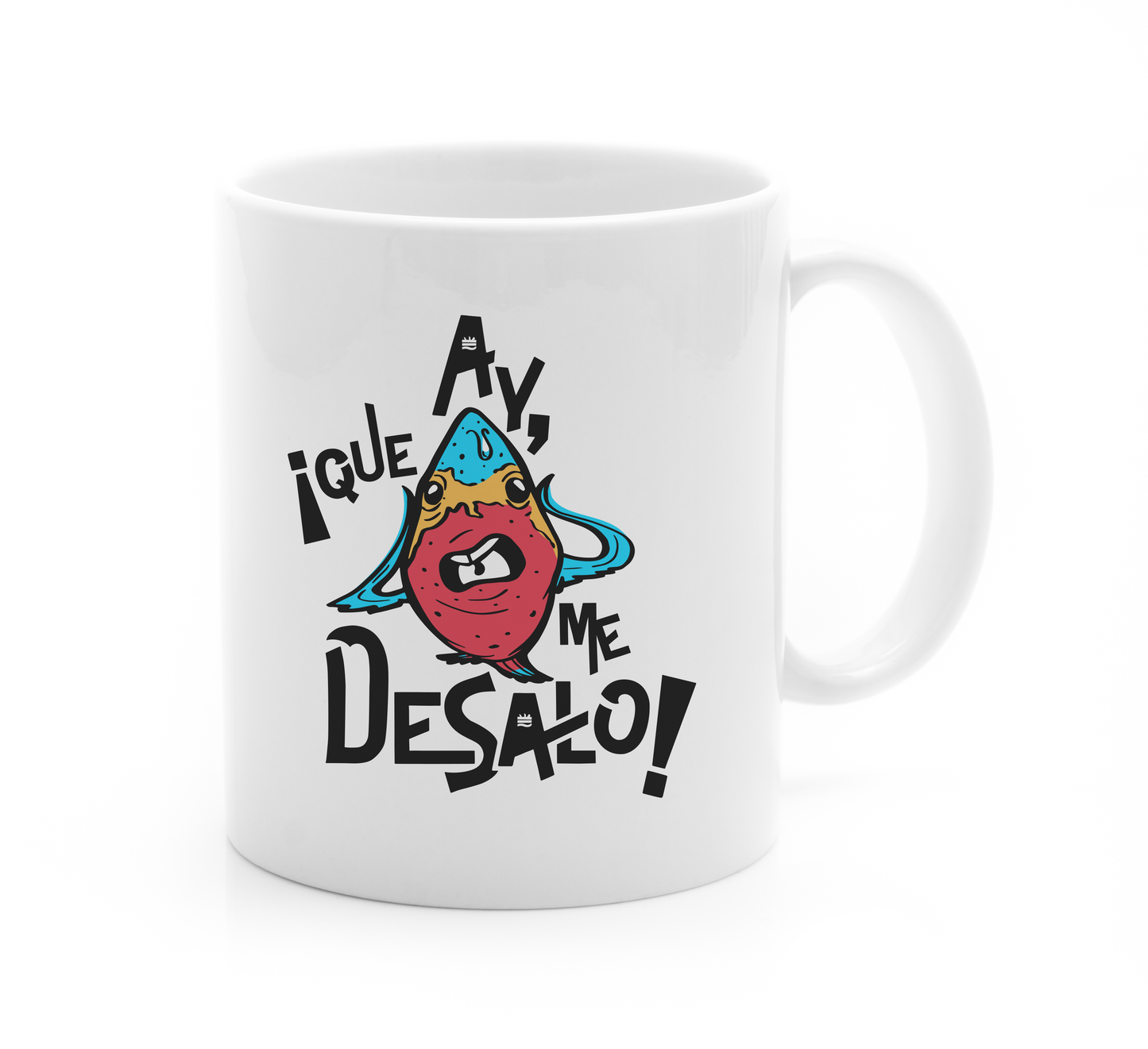 Taza ''Ay, que me desalo'