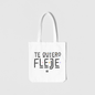 Totebag blanca ''Te quiero fleje''