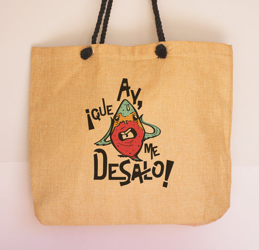 Bolso lino ''Ay, que me desalo''