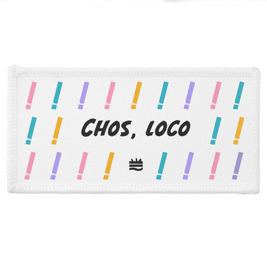 Parche ''Chos, loco''